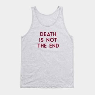 Death Is Not The End, burgundy Tank Top